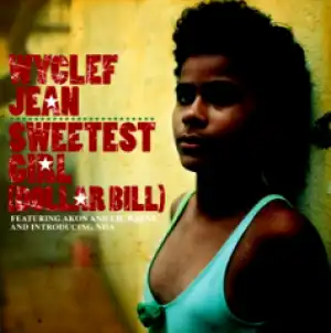 Wyclef Jean - Sweetest Girl (ft. Akon, Lil Wayne, Niia)